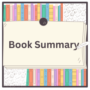 BOOK SUMMARY