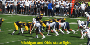Michigan and Ohio state fight